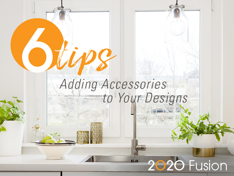 Six Tips for Adding Accessories to Your Designs