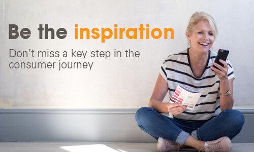 Be the Inspiration – Don’t Miss a Key Step in the Consumer Journey