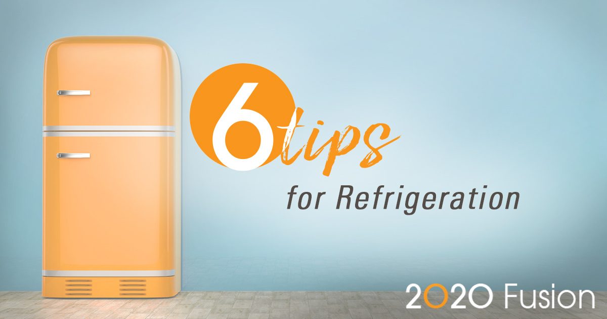 Six Tips for Refrigeration