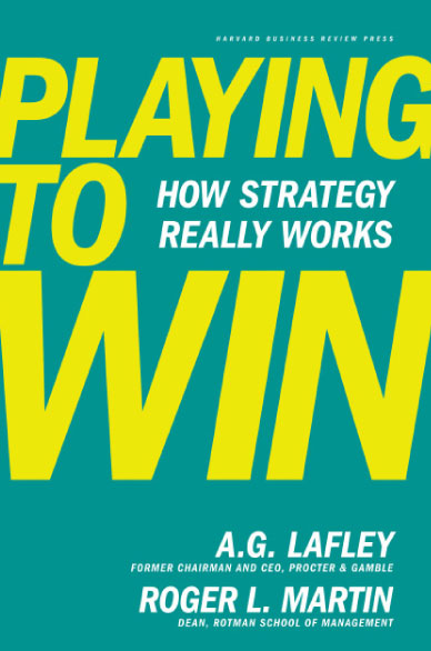 Playing to Win: How Strategy Really Works