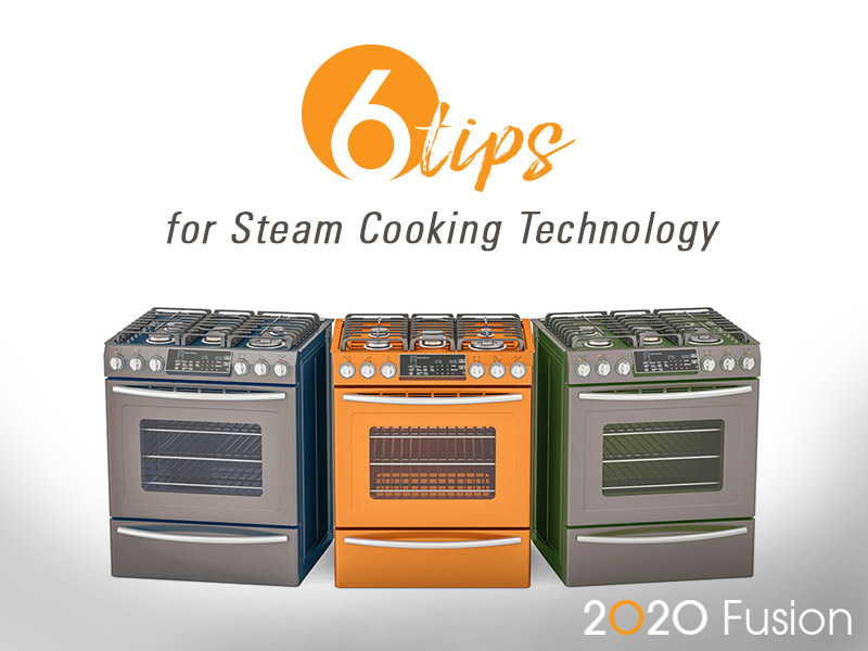 Six Tips for Steam Cooking Technology