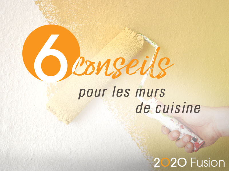 Six conseils pour les murs de cuisine