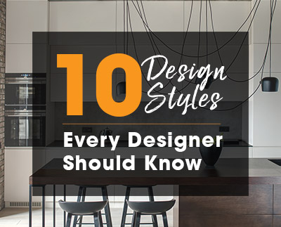10 Interior Design Styles Every Designer Should Know