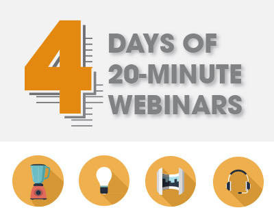 4 days of 20-minute webinars!