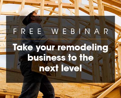 Webinar - How to take your remodeling business to the next level