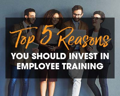 Top 5 reasons to invest in employee training