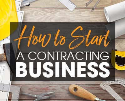 How to Start a Contracting Business