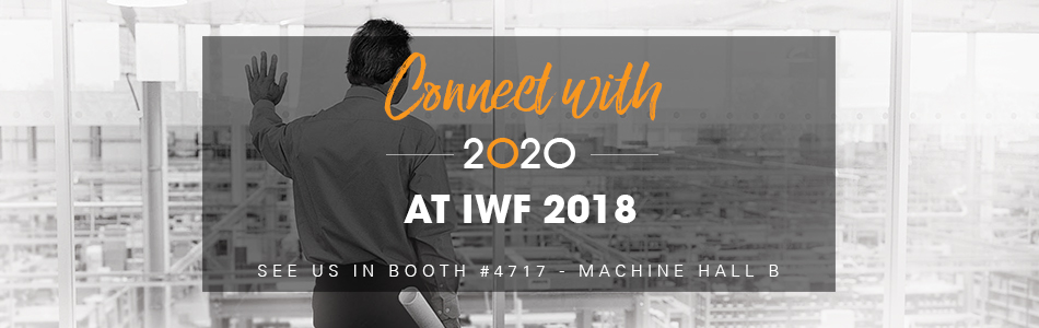 Connect with 2020 at IWF 2018