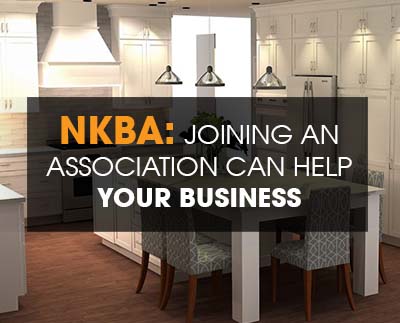 NKBA: Joining an Association can Help Your Business