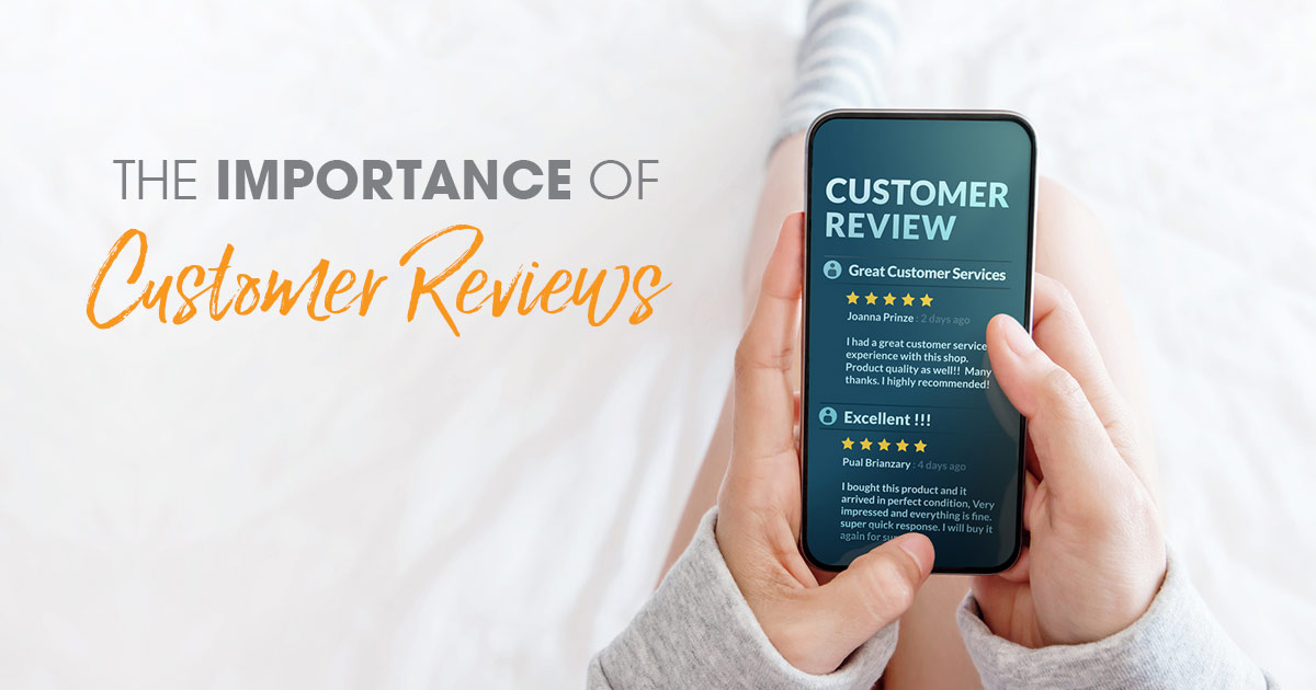 The Importance of Customer Reviews in Your Marketing Strategy