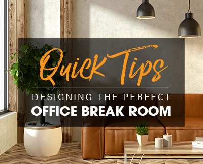 Quick Tips on Designing the Perfect Office Break Room