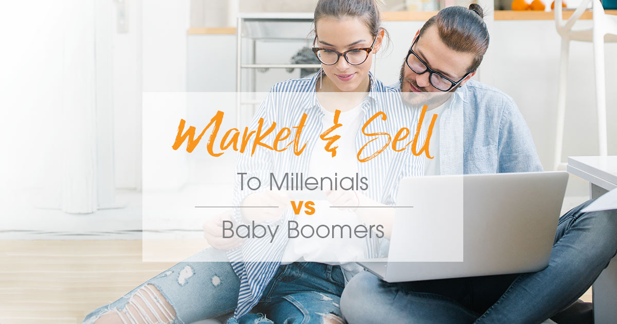 How to Market and Sell to Millennials VS Baby Boomers