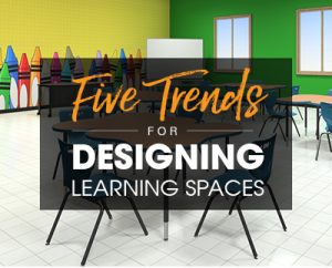 Webinar: Five trends for designing learning spaces