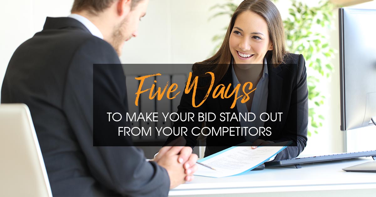 5 Ways to Make Your Bid Stand Out from Your Competitors