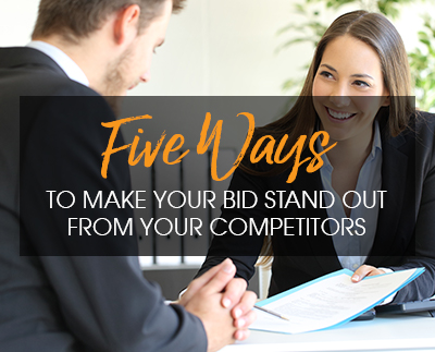 Five Ways to Make Your Bid Stand out from Your Competitors