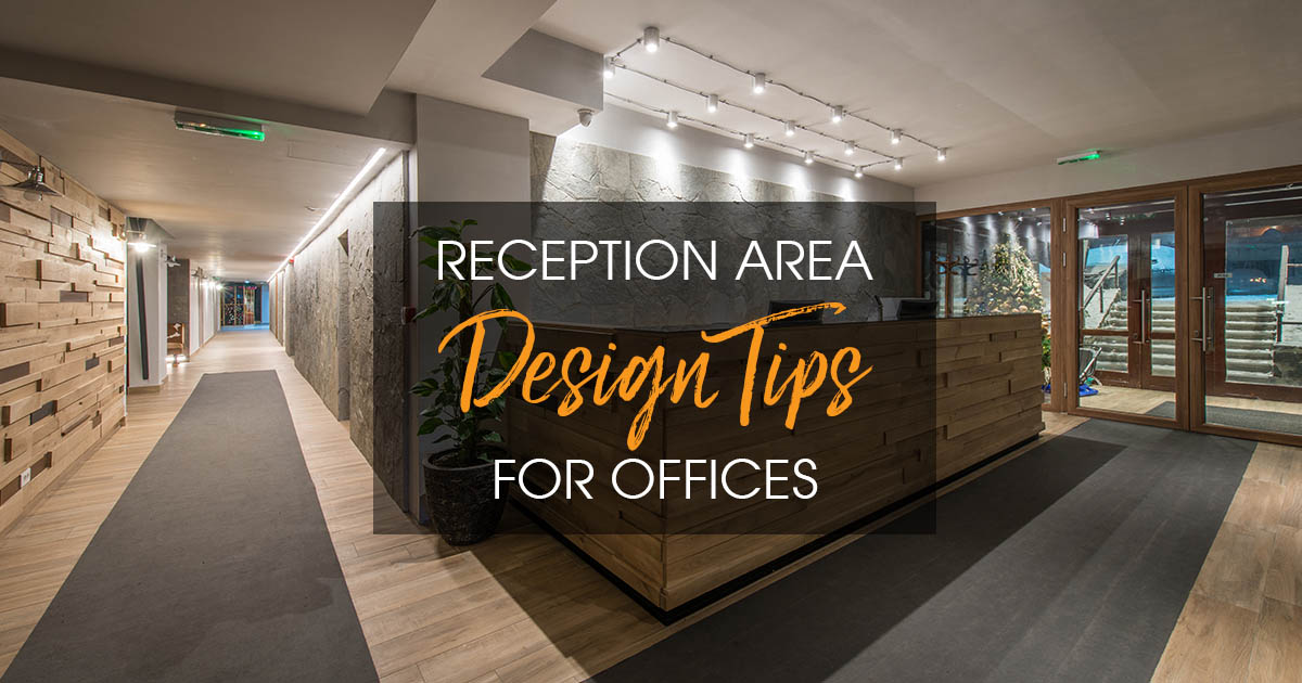 Reception area design tips