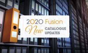 2020 Fusion New Catalogue Updates