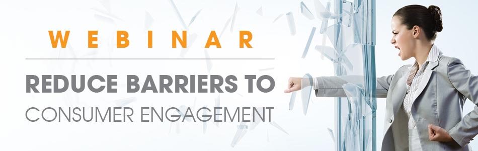 Reduce Barriers to Consumer Engagement with 2020 Ideal Spaces