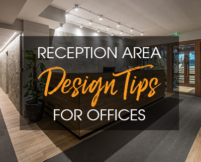 Reception area design tips for offices