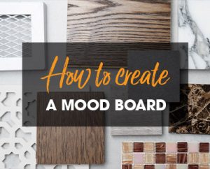 How to Create a Mood Board – 5 Inspiring Tips