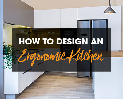 How to design ergonomic kitchen