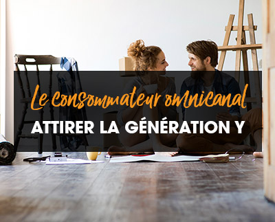 Le consommateur omnicanal – Attirer la génération Y