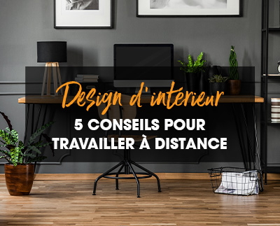 Blog - 5 conseils pour travailler à distance