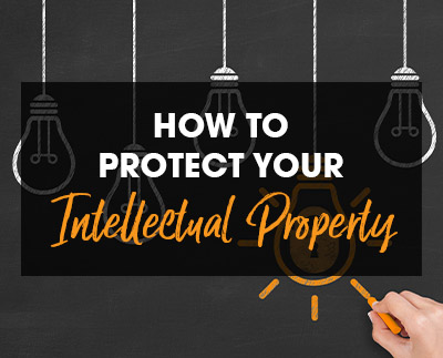 How to protect your intellectual property