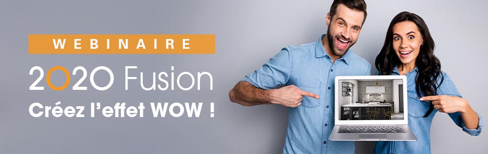 Webinaire - 2020 Fusion Créez l'effet WOW !