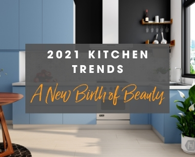 Kitchen Trends 2021