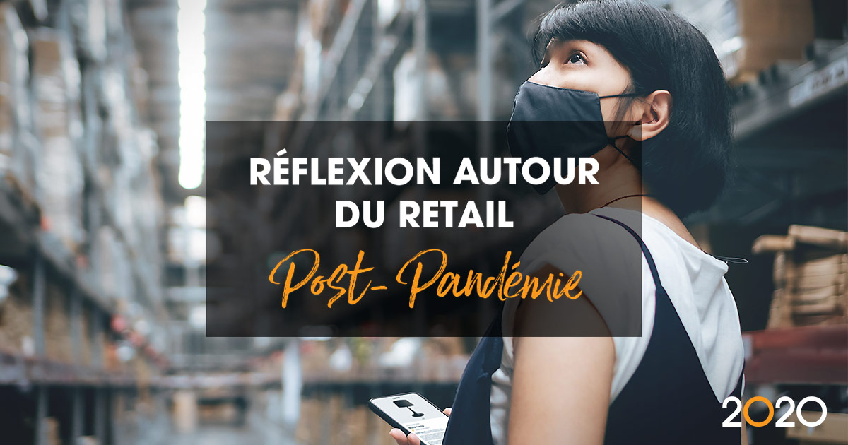 Réflexions autour du retail post-pandémie