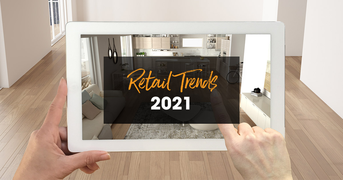 Retail trends 2021