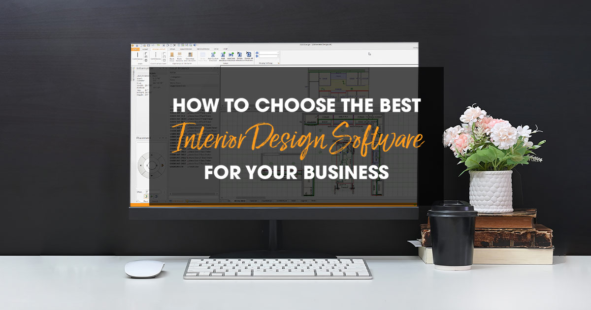 How to choose the best interior design software for your business