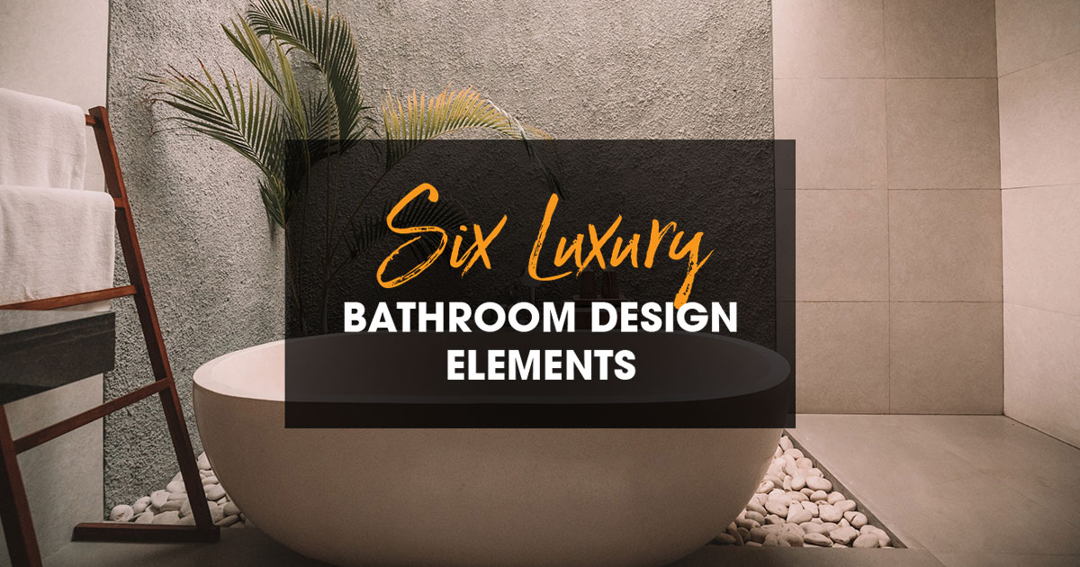 Luxury bathroom design elements