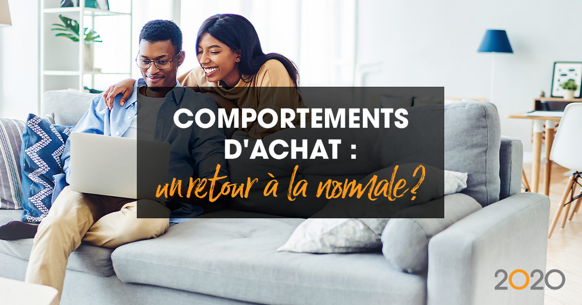 Comportements d’achat : un retour à la normale ?