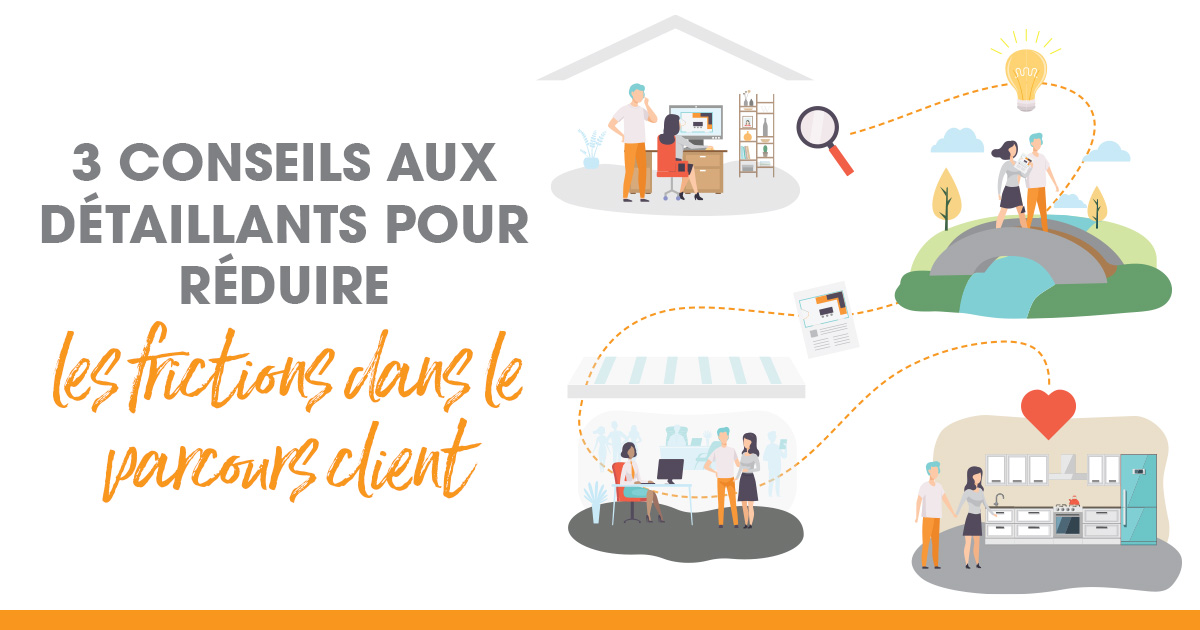 3 conseils aux détaillants pour réduire les frictions dans le parcours client