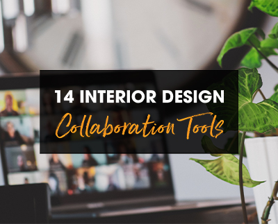 14 Interior Design Collaboration Tools for Your Business