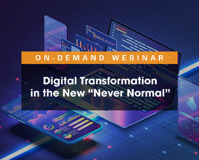 Digital Transformation in the new "never normal"