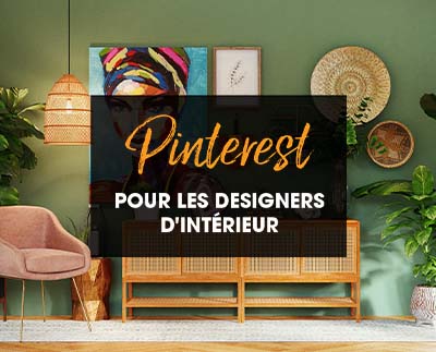 Pinterest pour les designers d’intérieur