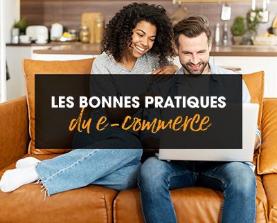 Les bonnes pratiques du e-commerce