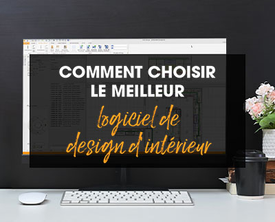 Comment choisir le meilleur logiciel de design d’intérieur