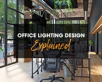 Office Lighting Design Explained