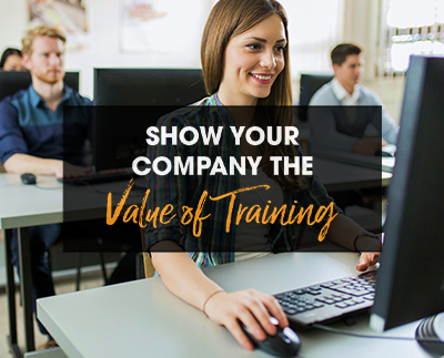Show Your Company the Value of Training