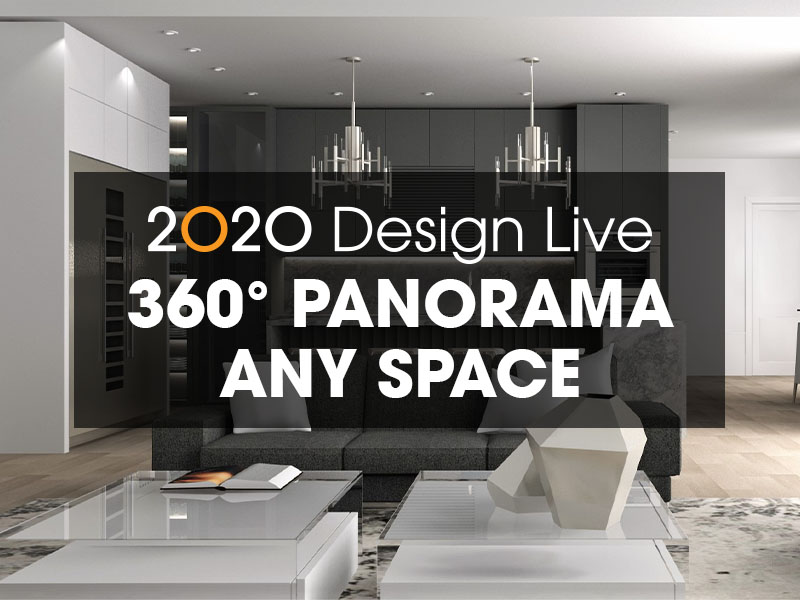 2020 Design Live Panorama Any Space