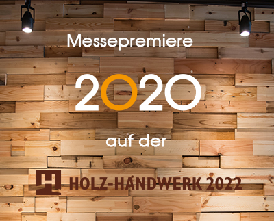 2020 Technologies GmbH: Holz-Handwerk Premiere