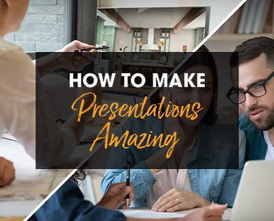 How to make presentations amazing