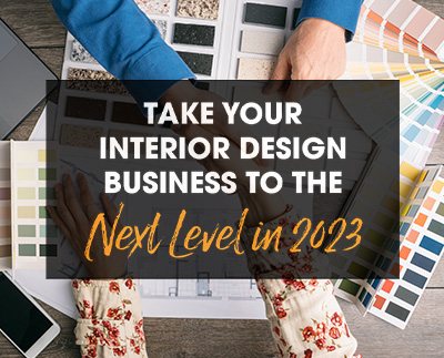 Take your interior design business to the next level in 2023