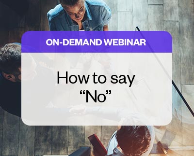 Webinar - How to say no