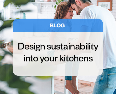 How to give your clients the sustainable design they want for their kitchen
