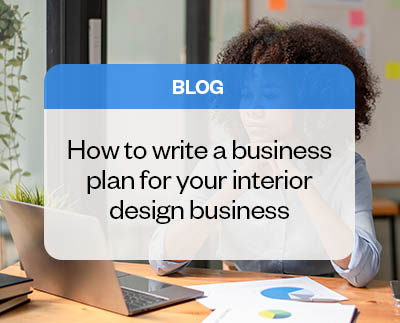 How to write a business plan for your interior design business